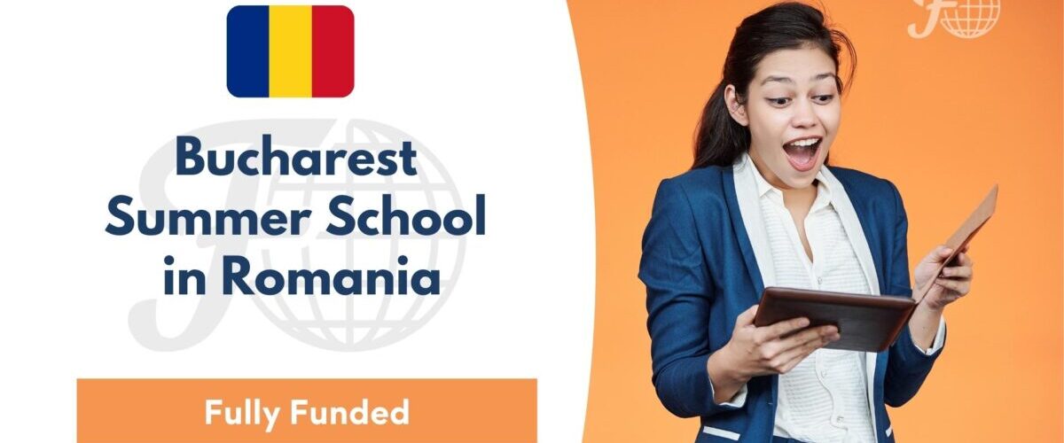 Bucharest Summer University School 2024 in Romania (Funded)