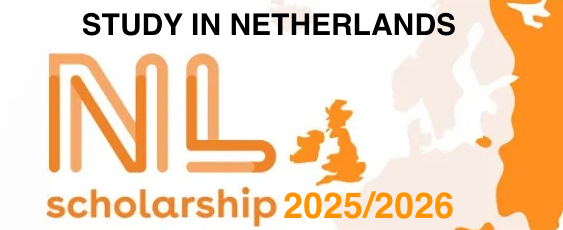 NL SCHOLARSHIPS 2025/2026: STUDY IN NETHERLANDS